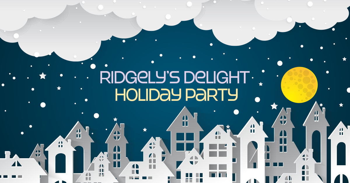 Ridgely's Delight Holiday Party